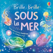 Sous la mer - Brille, brille - dès 1 an