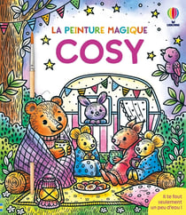 La peinture magique : Cosy - La peinture magique - dès 5 ans