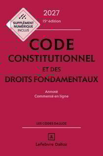Code constitutionnel et des droits fondamentaux 2027, annoté et commenté en ligne.