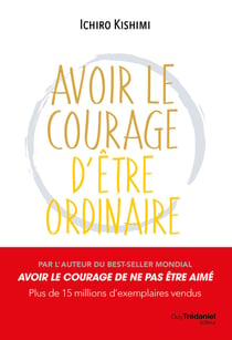 Avoir le courage d'être ordinaire