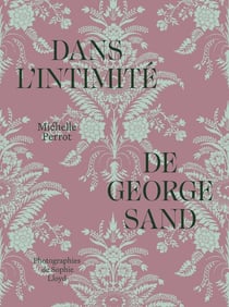 Dans l'intimité de George Sand