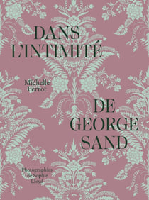 Dans l'intimité de George Sand