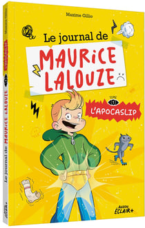 Le journal de maurice lalouze - l'apocaslip - Tome 1