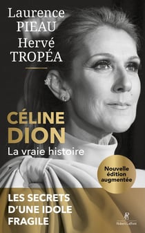 Céline Dion : La vraie histoire