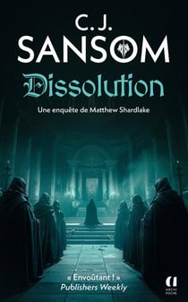 Dissolution : Une enquête de Matthew Shardlake