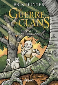 La guerre des clans - BD - Un voleur au clan du tonnerre