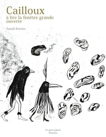 CAILLOUX à lire la fenêtre grande ouverte