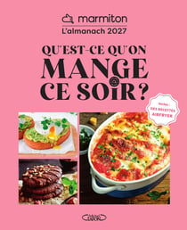 L'Almanach Marmiton 2027 - Qu'est-ce qu'on mange ce soir ?
