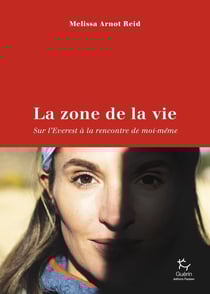 La Zone de la vie - Sur l'Everest à la rencontre de moi-même