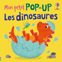 Les dinosaures - Mon petit pop-up - dès 1 an