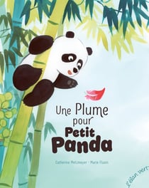 Une plume pour Petit Panda