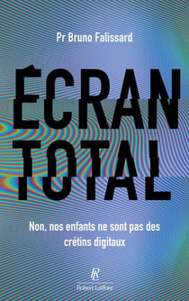 Écran total : Non, nos enfants ne sont pas des crétins digitaux