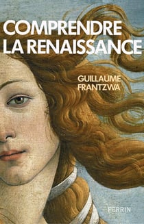 Comprendre la Renaissance