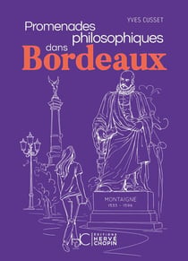 Promenades philosophiques dans Bordeaux