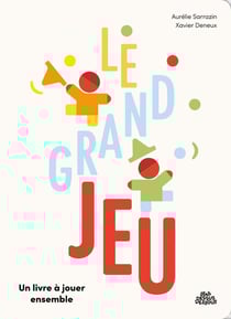Le grand jeu - Un livre à jouer à deux