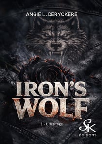 Iron's wolf Tome 1 : L'héritage
