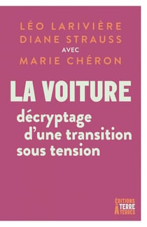 La voiture : Décryptage d'une transition sous tensions