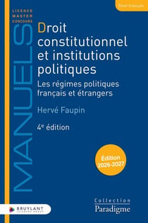 Droit constitutionnel et institutions politiques - Les régimes politiques français et étrangers (édition 2026/2027)