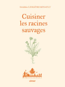 Cuisiner les racines sauvages