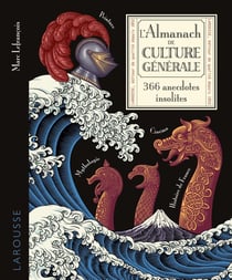 L'almanach de Culture générale : 366 anecdotes insolites