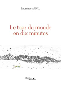 Le tour du monde en dix minutes