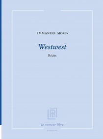 Westwest : Récits