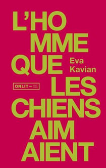 L'homme que les chiens aimaient
