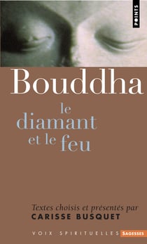 Bouddha - le diamant et le feu