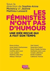 Les féministes n'ont pas d'humour : Une idée reçue qui a fait son temps