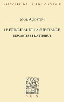 Le principal de la substance : Descartes et l'attribut