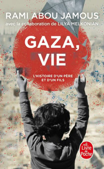 Gaza, vie : L'histoire d'un père et de son fils