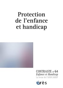 Contraste n.64 : Protection de l'enfance et handicap