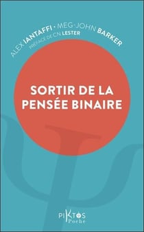 Sortir de la pensée binaire
