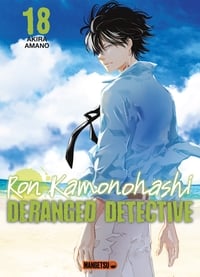 Ron Kamonohashi : deranged detective Tome 18