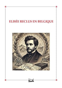 ELISÉE RECLUS EN BELGIQUE