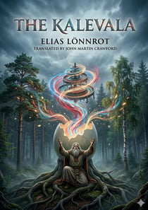 The Kalevala : by Elias Lonnrot