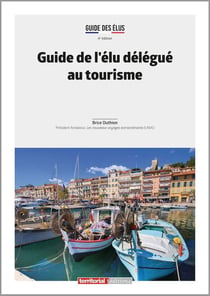Guide de l'élu délégué au tourisme (4e édition)