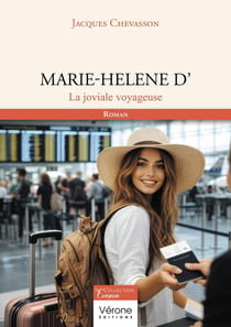 Marie-Helene D' : La joviale voyageuse