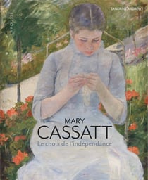Mary Cassatt : Le choix de l'indépendance