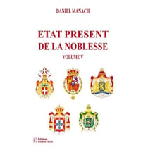 Etat présent de la noblesse Tome V