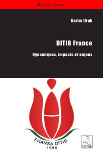DITIB France : Dynamiques, impacts et enjeux