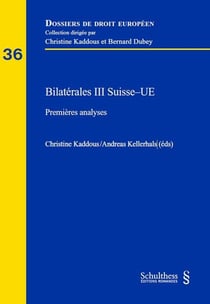 Bilatérales III Suisse-ue : Premières analyses