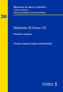 Bilatérales III Suisse-ue : Premières analyses