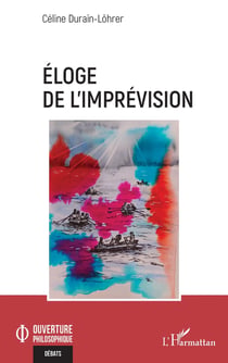 Éloge de l'imprévision