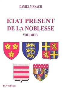 Etat présent de la noblesse Tome IV
