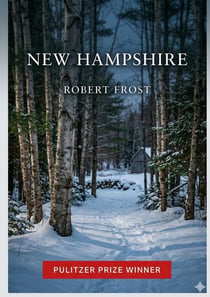 New Hampshire : by Robert Frost