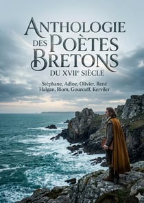 Anthologie des poètes bretons du XVIIe siècle : Une anthologie offrant un aperçu des poètes bretons du XVIIe siècle, explorant leurs oeuvres et leur fidélité à Ronsard malgré l'influence de Malherbe.