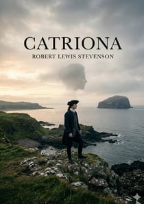 Catriona : by Robert Louis Stevenson