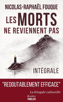 Les morts ne reviennent pas : Intégrale