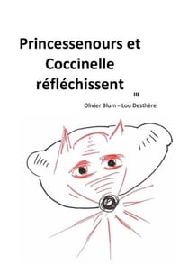 Princessenours et Coccinelle Tome 3 : Princessenours et Coccinelle réfléchissent